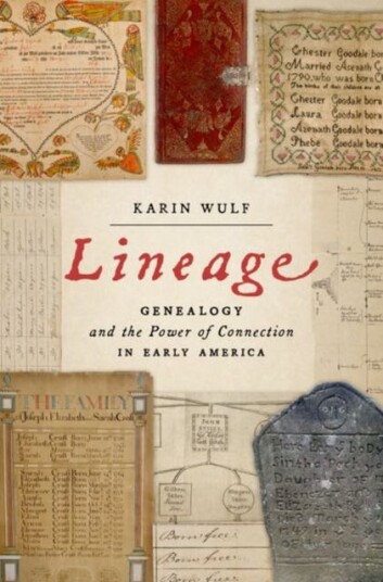 Lineage  Genealogy and the Power of Connection in Early America