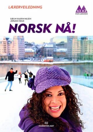 Norsk Nå! Av Jorunn Fjeld, Gølin Kaurin Nilsen