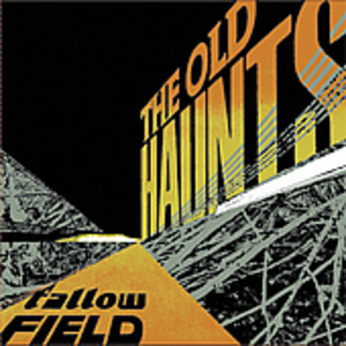 Old Haunts Fallow Field CD