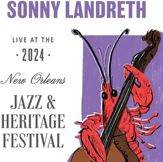Sonny Landreth Live At Jazzfest 2024 CD
