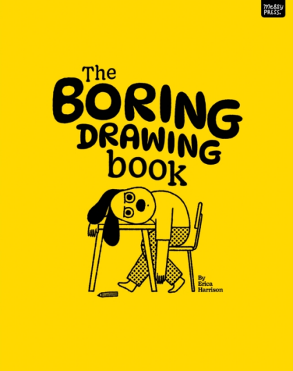 The Boring Drawing Book The Boring Drawing Book