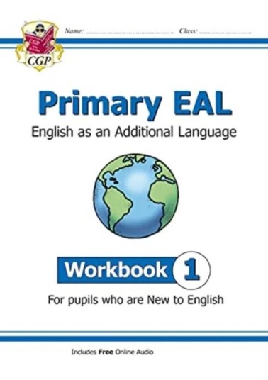 Primary Eal: English For Ages 6-11 - Workbook 1 (New To English) Av Cgp Books