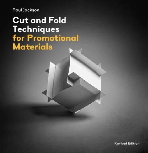 Cut And Fold Techniques For Promotional Materials Av Paul Jackson