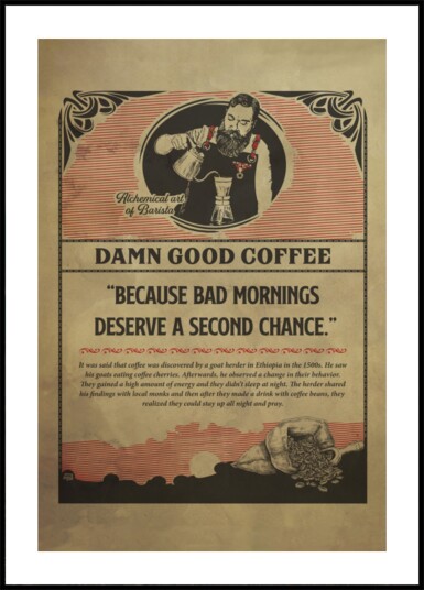 Damn Good Coffee Art Plakat / 100x150