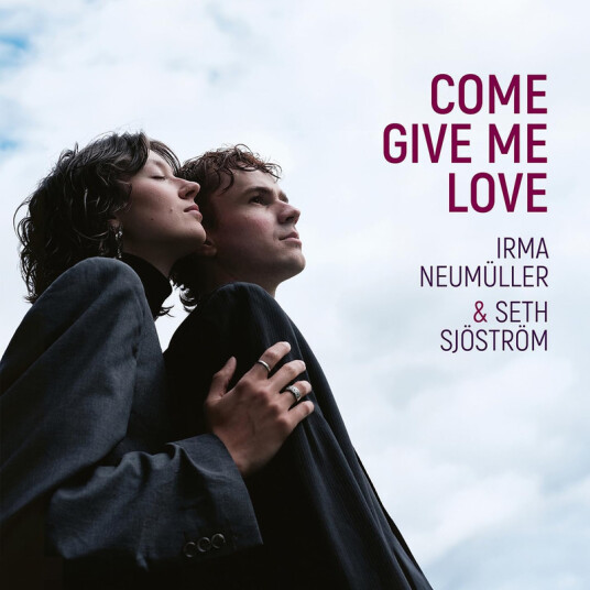 Irma Neumüller, Seth Sjöström Come Give Me Love CD