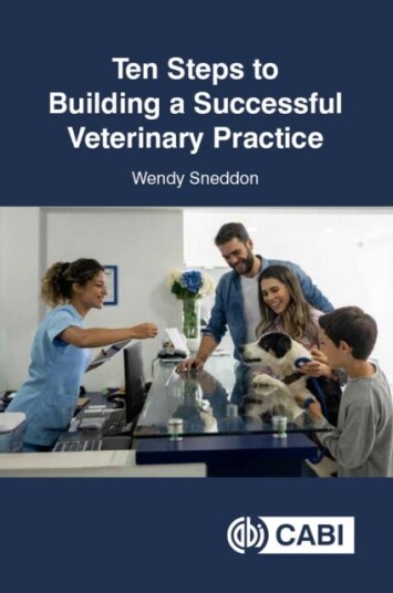 Ten Steps To Building A Successful Veterinary Practice Av Wendy (Business Consultant Uk) Sneddon
