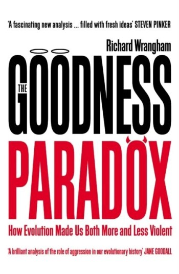 The Goodness Paradox Av Richard Wrangham