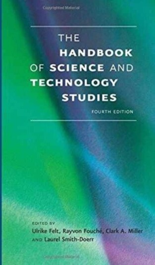 The Handbook of Science and Technology Studies