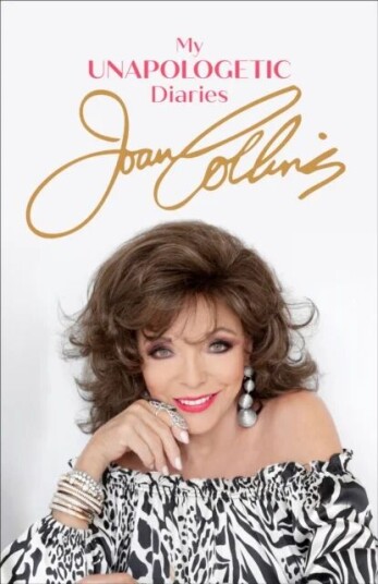 My Unapologetic Diaries Av Joan Collins