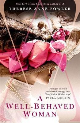 A WellBehaved Woman the New York Times bestselling novel of the Gilded Age A WellBehaved Woman the New York Times bestselling novel of the Gilded Age