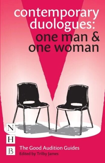 Contemporary Duologues: One Man & One Woman Contemporary Duologues: One Man & One Woman