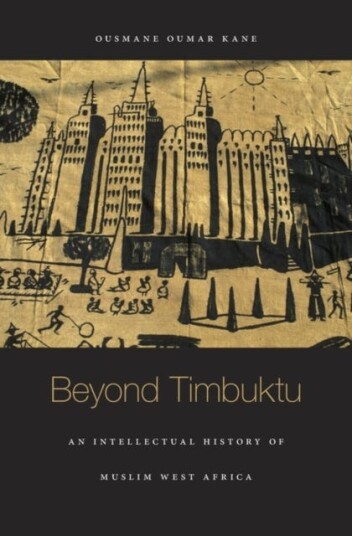 Beyond Timbuktu Av Ousmane Oumar Kane