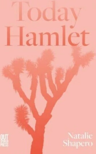 Today Hamlet av Natalie Shapero