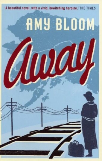 Away Av Amy Bloom