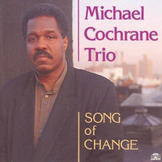 Michael Cochrane Song Of Change CD Michael Cochrane Song Of Change CD