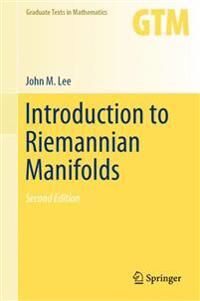 Introduction To Riemannian Manifolds Av John M. Lee Introduction To Riemannian Manifolds Av John M. Lee