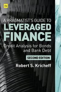 A Pragmatist'S Guide To Leveraged Finance Av Robert S. Kricheff
