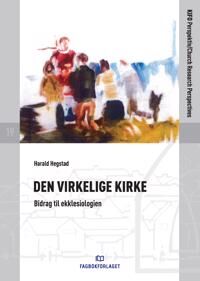 Den Virkelige Kirke Av Harald Hegstad