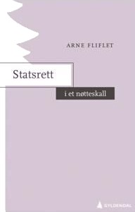 Statsrett I Et Nøtteskall Av Arne Fliflet