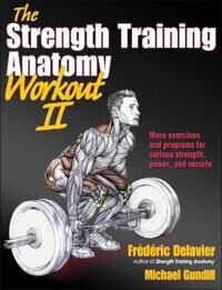 The Strength Training Anatomy Workout Av Frédéric Delavier, Michael Gundill