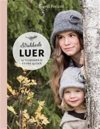Strikkede Luer Og Tilbehør Til Store Og Små Av Ingvill Freland