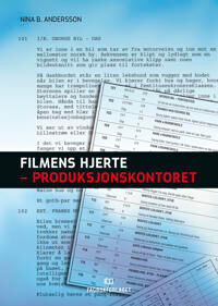 Filmens hjerte: Praktisk film- og TV-arbeid av Andersson Nina B. hos Vigmostad & Bjørke