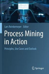 Reinkemeyer Lars Process Mining in Action