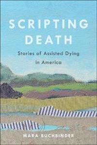 Scripting Death Av Mara Buchbinder Scripting Death Av Mara Buchbinder