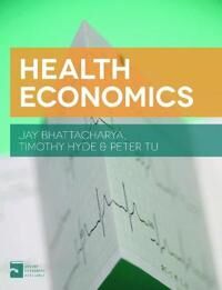 Health Economics Av Jay Bhattacharya, Timothy Hyde, Peter Tu