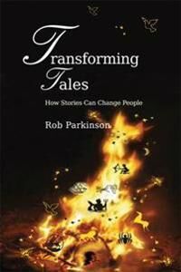 Parkinson, Rob Transforming Tales (1843109743)