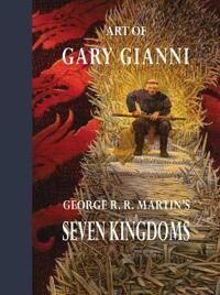 ART Gianni, Gary Art of Gary Gianni for George R. R. Martin’s Seven Kingdoms (1640410228)