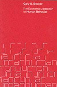 The Economic Approach To Human Behavior Av Gary S. Becker