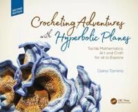 Taimina Daina Crocheting Adventures with Hyperbolic Planes