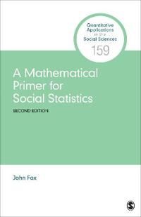 A Mathematical Primer For Social Statistics Av John (Mcmaster University Canada) Fox