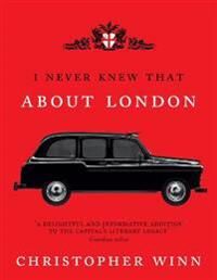 I Never Knew That About London Illustrated Av Christopher Winn