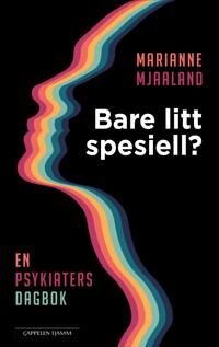 Bare Litt Spesiell? Av Marianne Mjaaland
