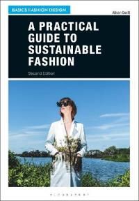 A Practical Guide To Sustainable Fashion Av Dr Alison (University Of New South Wales Australia) Gwilt A Practical Guide To Sustainable Fashion Av Dr Alison (University Of New South Wales Australia) Gwilt