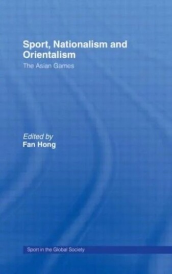 Sport, Nationalism And Orientalism