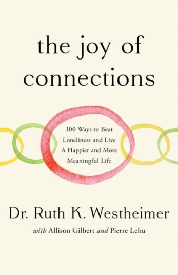 The Joy of Connections  100 ways to beat loneliness and live a happier and more meaningful life