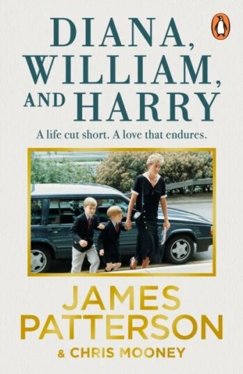 Diana, William And Harry Av James Patterson Diana, William And Harry Av James Patterson