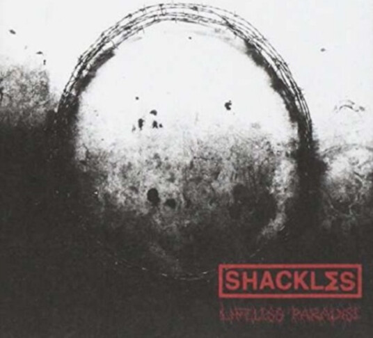 Shackles Lifeless Paradise CD Shackles Lifeless Paradise CD
