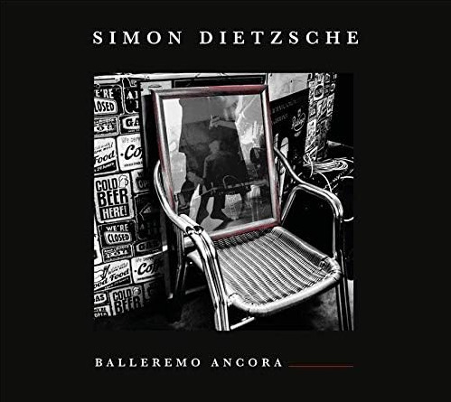 Simon Dietzsche Balleremo Ancora CD