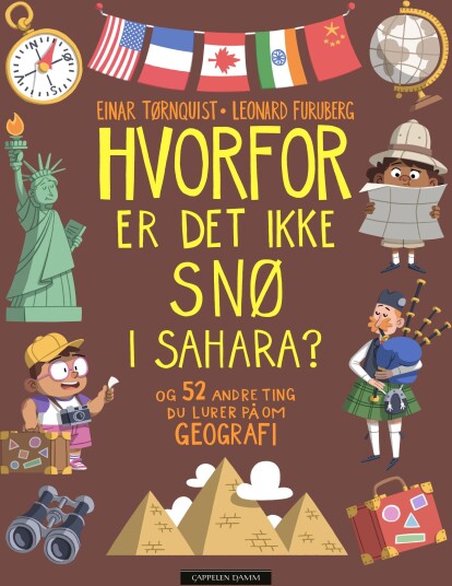 Hvorfor er det ikke snø i Sahara? og 52 andre ting du lurer på om geografi Hvorfor er det ikke snø i Sahara? og 52 andre ting du lurer på om geografi