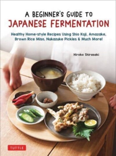 A Beginner'S Guide To Japanese Fermentation Av Hiroko Shirasaki