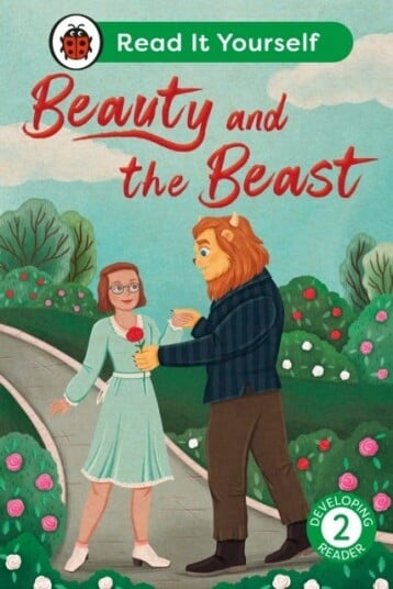 Beauty and the Beast:  Read It Yourself  Level 2 Developing Reader