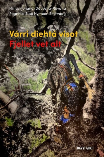 Várri diehtá visot ; Fjellet vet alt