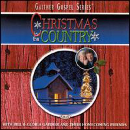 Bill & Gloria Gaither Christmas In The Country CD