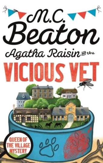 Agatha Raisin And The Vicious Vet Av M.C. Beaton