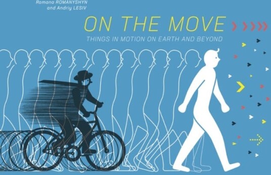 On the Move Things in Motion on Earth and Beyond On the Move Things in Motion on Earth and Beyond