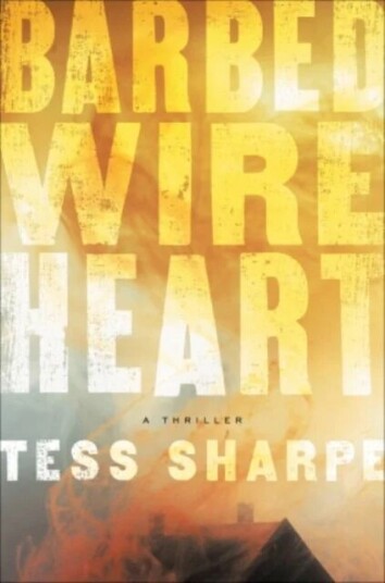 Barbed Wire Heart Av Tess Sharpe